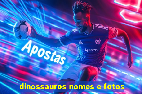 dinossauros nomes e fotos